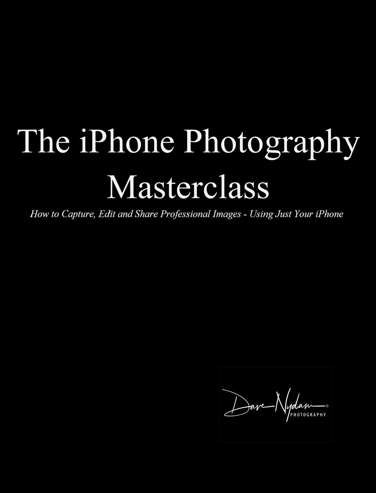 The iPhone Photography Masterclass - eBook